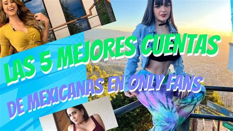 mexican onlyfans models|Las 10 cuentas en OnlyFans de mexicanas que debes。